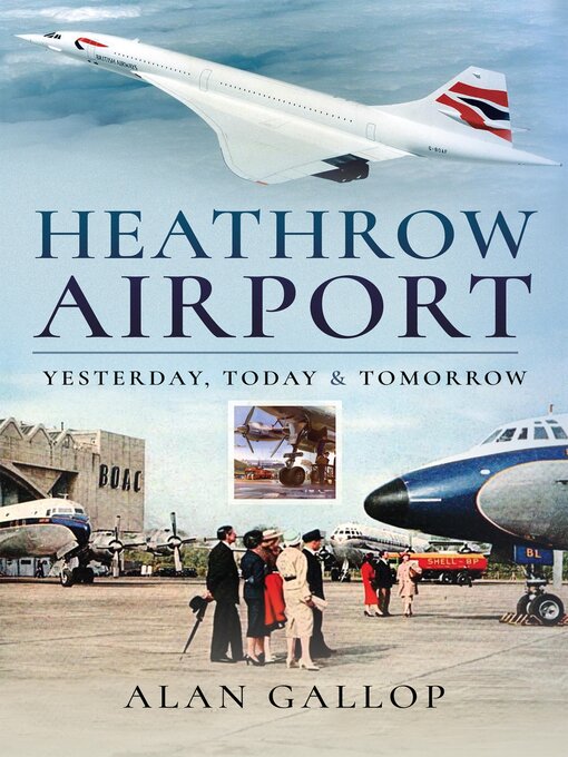 Title details for Heathrow Airport by Alan Gallop - Available